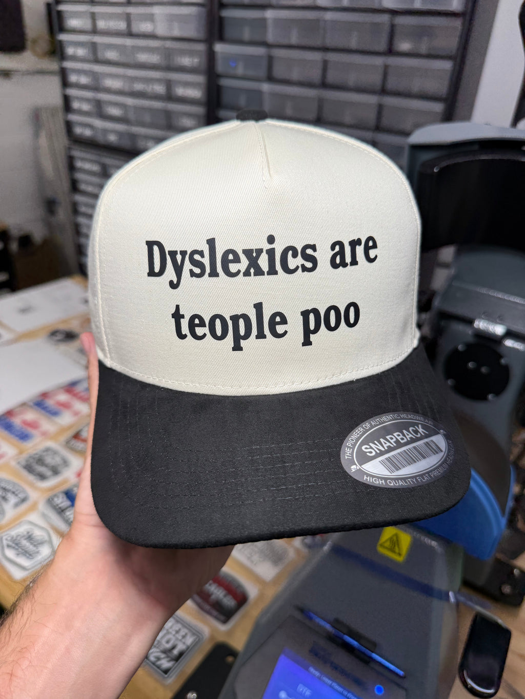 Dyslexics are teople poo Snapback