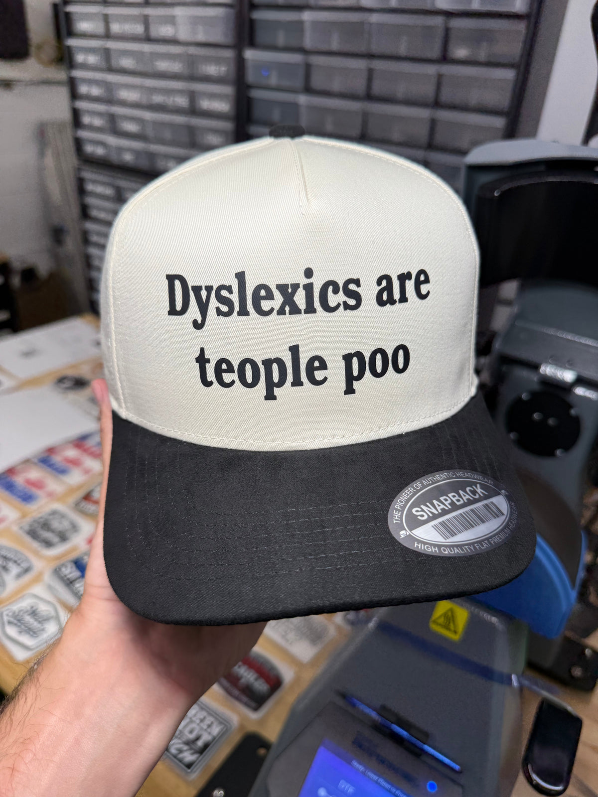 Dyslexics are teople poo Snapback