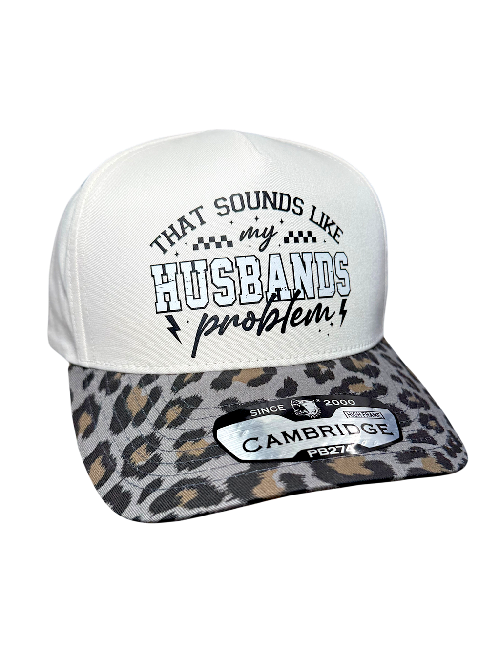 Sounds Like My Husbands Problem Snapback